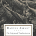 Lessons from Hannah Arendt on Arresting Our ‘Flight From Reality’