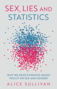 Sex Lies and Statistics by Alice Sullivan